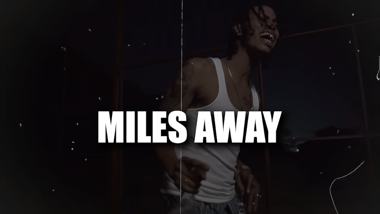 Miles Away